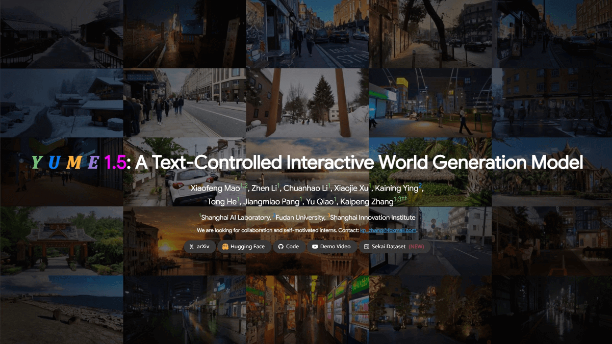Yume1.5 - 上海AI Lab联合复旦大学开源的交互式世界生成模型
